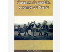 Cuentos de pueblo, cuentos de Sarria. de Antonio Díaz Fuentes.