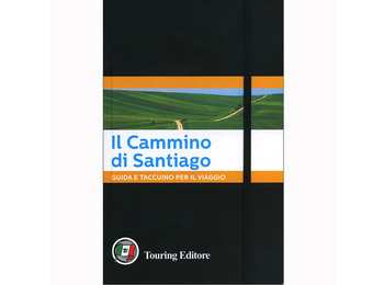 Il Cammino di Santiago - Guida e taccuino per il viaggio