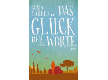 Das gluck der worte - Sonia Laredo