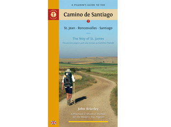 A Pilgrims Guide to the Camino de Santiago -John Brierley