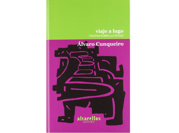 Viaje a Lugo- Álvaro Cunqueiro