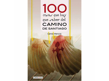 100 cosas que hay que saber del Camino de Santiago