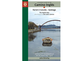 Camino Inglés. Ferrol y Coruña - Santiago. John Brierley.