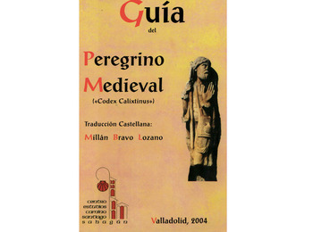 Guía del peregrino medieval-Codex Calixtinus