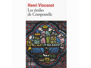 Les etoiles de Compostelle - Henri Vincenot