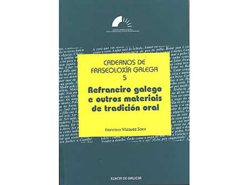 Refraneiro Galego galego e outros materiais de tradición oral.