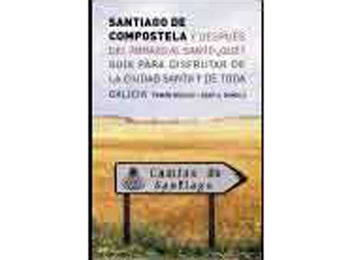 Santiago de Compostela ¿y después del abrazo al Santo qué?