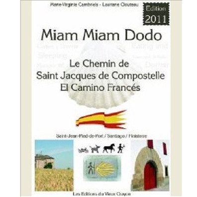 Le Chemin de Saint Jacques de Compostelle - Miam Miam Dodo