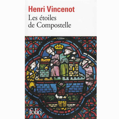 Les etoiles de Compostelle - Henri Vincenot