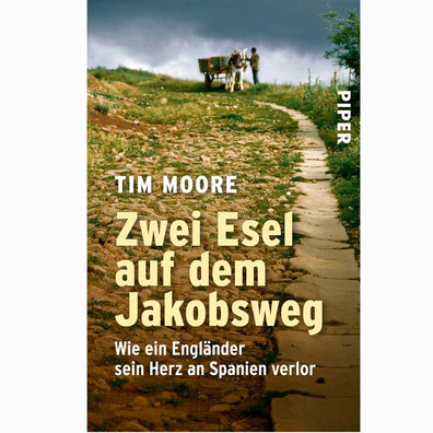 Zwei Esel auf dem Jakobsweg - Tim Moore